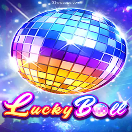 Discover LuckyBall: The Exciting New Game on 33ww⭐️ ONLINE PLATAFORMA OFICIAL